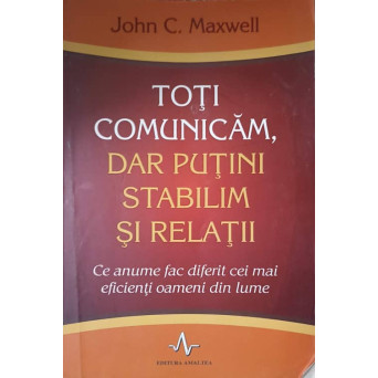TOTI COMUNICAM, DAR PUTINI STABILIM SI RELATII