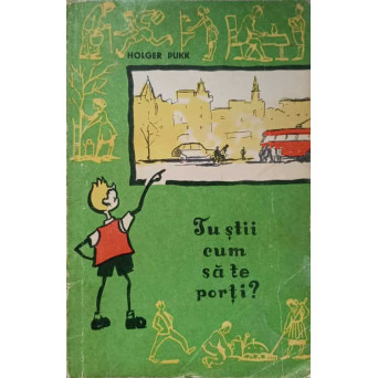 TU STII CUM SA TE PORTI?