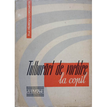 TULBURARI DE VORBIRE LA COPIL