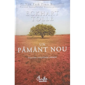 UN PAMANT NOU. TREZIREA CONSTIINTEI UMANE