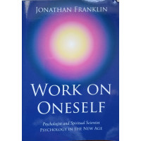 WORK ON ONESELF WORK ON ONESELF