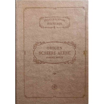 SCRIERI ALESE PARTEA INTAIA. DIN LUCRARILE EXEGETICE LA VECHIUL TESTAMENT, PSB 6