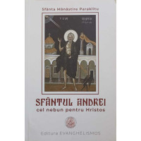 SFANTUL ANDREI CEL NEBUN PENTRU HRISTOS SFANTUL ANDREI CEL NEBUN PENTRU HRISTOS