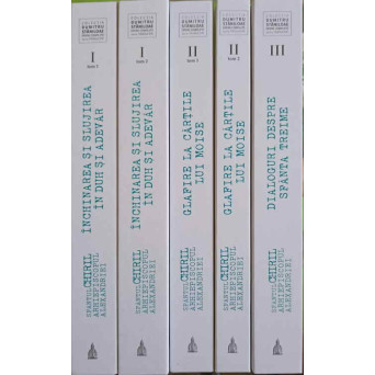 OPERE COMPLETE VOL.1-5 INCHINAREA SI SLUJIREA IN DUH SI ADEVAR. GLAFIRE LA CARTILE LUI MOISE. DIALOGURI DESPRE SFANTA TREIME