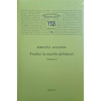 PREDICI LA MARILE SARBATORI VOL.1 COLECTIA PSB SERIE NOUA 13
