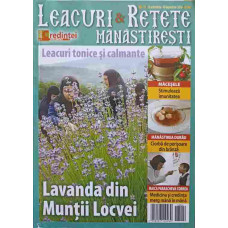 LEACURI & RETETE MANASTIRESTI. LAVANDA DIN MUNTII LOCVEI