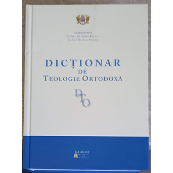 DICTIONAR DE TEOLOGIE ORTODOXA