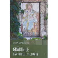 GRADINILE PARINTELUI VICTORIN GRADINILE PARINTELUI VICTORIN