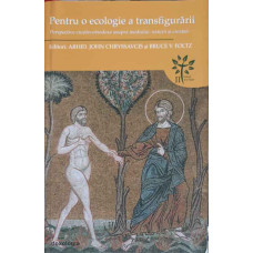 PENTRU O ECOLOGIE A TRANSFIGURARII