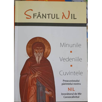 SFANTUL NIL: MINUNILE, VEDENIILE, CUVINTELE
