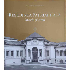 RESEDINTA PATRIARHALA. ISTORIE SI ARTA