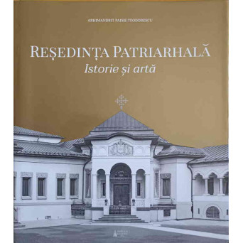 RESEDINTA PATRIARHALA. ISTORIE SI ARTA