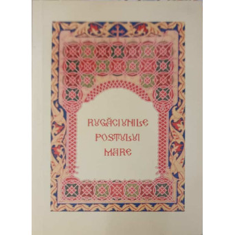 RUGACIUNILE POSTULUI MARE