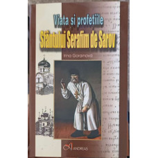 VIATA SI PROFETIILE SFANTULUI SERAFIM DE SAROV