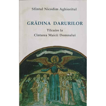GRADINA DARURILOR. TALCUIRE LA CANTAREA MAICII DOMNULUI