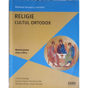 RELIGIE CULTUL ORTODOX, MANUAL PENTRU CLASA A VIII-A