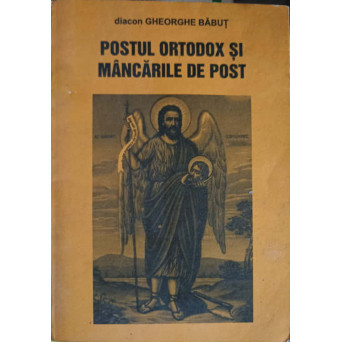 POSTUL ORTODOX SI MANCARILE DE POST