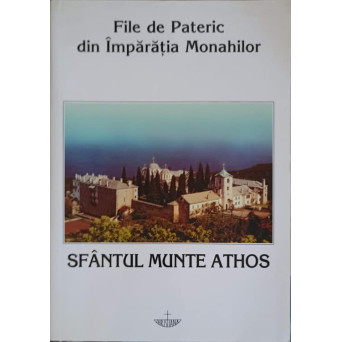 FILE DE PATERIC DIN IMPARATIA MONAHILOR - SFANTUL MUNTE ATHOS