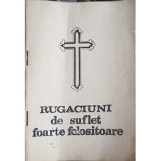 RUGACIUNI DE SUFLET FOARTE FOLOSITOARE