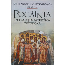 POCAINTA IN TRADITIA PATRISTICA ORTODOXA