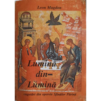 LUMINA DIN LUMINA, CUGETARI DIN OPERELE SFINTILOR PARINTI