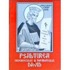 PSALTIREA PROOROCULUI SI IMPARATULUI DAVID