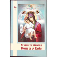 NE VORBESTE PARINTELE DANIEL DE LA RARAU VOL.2 NE VORBESTE PARINTELE DANIEL DE LA RARAU VOL.2