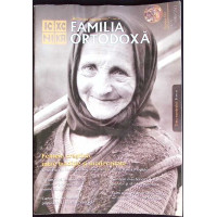 REVISTA FAMILIA ORTODOXA, NR.3 (38) MARTIE 2012 REVISTA FAMILIA ORTODOXA, NR.3 (38) MARTIE 2012