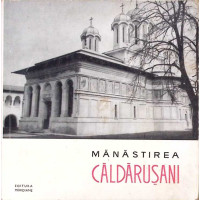 MANASTIREA CALDARUSANI MANASTIREA CALDARUSANI