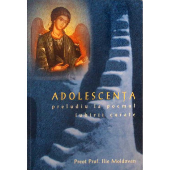 ADOLESCENTA, PRELUDIU LA POEMUL IUBIRII CURATE