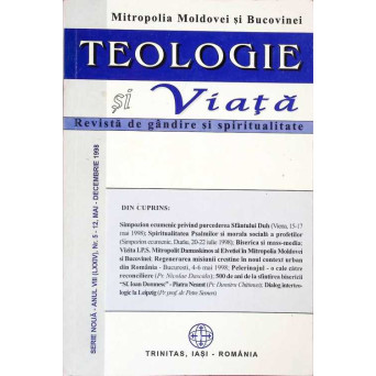 TEOLOGIE SI VIATA. REVISTA DE GANDIRE SI SPIRITUALITATE. ANUL VIII()
