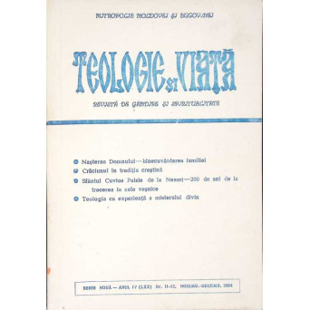 TEOLOGIE SI VIATA. REVISTA DE GANDIRE SI SPIRITUALITATE CRESTINA NR.11-12, NOIEMBRIE-DECEMBRIE 1994