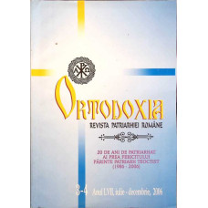 ORTODOXIA REVISTA PATRIARHIEI ROMANE ANUL LVII IULIE-DECEMBRIE 2006