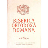 BISERICA ORTODOXA ROMANA. BULETIN OFICIAL AL PATRIARHIEI ROMANE, ANUL CXX NR.7-9 IULIE-SEPTEMBRIE 2002