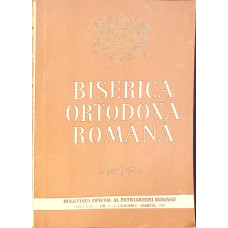 BISERICA ORTODOXA ROMANA. BULETIN OFICIAL AL PATRIARHIEI ROMANE, ANUL CIX NR.1-3 IANUARIE-MARTIE 1991