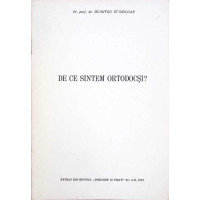 DE CE SUNTEM ORTODOCSI - EXTRAS DIN REVISTA TEOLOGIE SI VIATA NR.4-8, 19991 DE CE SUNTEM ORTODOCSI - EXTRAS DIN REVISTA TEOLOGIE SI VIATA NR.4-8, 19991