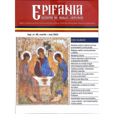 EPIFANIA. REVISTA DE DIALOG ORTODOX, NR.68, MARTIE-MAI 2024