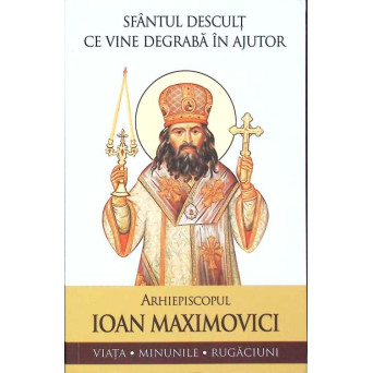 SFANTUL DESCULT CE VINE DEGRABA IN AJUTOR