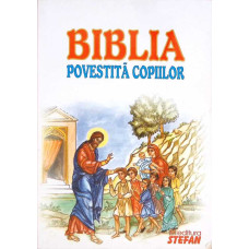 BIBLIA POVESTITA COPIILOR