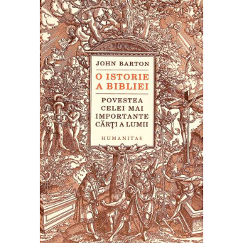O ISTORIA BIBLIEI. POVESTEA CELEI MAI IMPORTANTE CARTI A LUMII