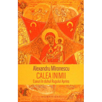CALEA INIMII. ESEURI IN DUHUL RUGULUI APRINS