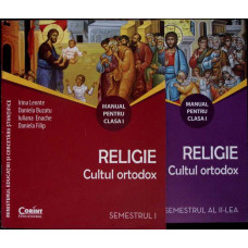 RELIGIE. CULTUL ORTODOX, MANUAL PENTRU CLASA I SEMESTRUL 1-2
