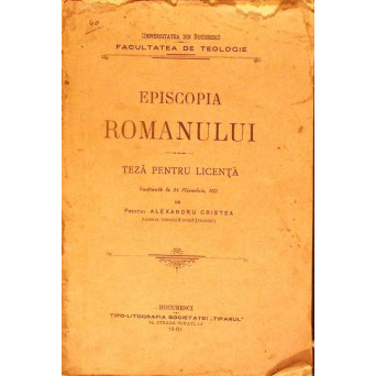 EPISCOPIA ROMANULUI. TEZA PENTRU LICENTA