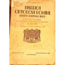 BISERICA ORTODOXA ROMANA. REVISTA SFANTULUI SINOD. INCHINARE INALTPREASFINTITULUI PATRIARH MIRON CU PRILEJUL IMPLINIRII VARSTEI DE 70 DE ANI