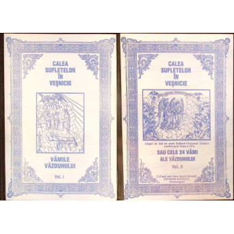 CALEA SUFLETELOR IN VESNICIE SAU CELE 24 VAMI ALE VAZDUHULUI VOL.1-2