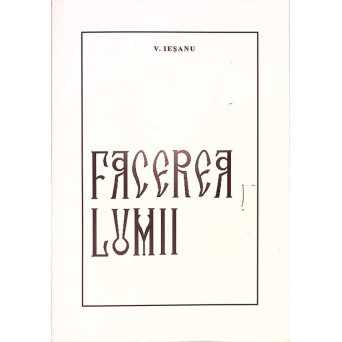 FACEREA LUMII