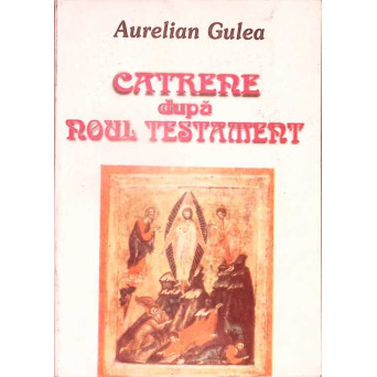 CATRENE DUPA NOUL TESTAMENT
