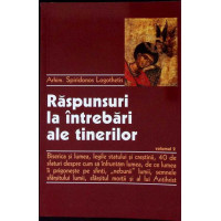 RASPUNSURI LA INTREBARI ALE TINERILOR VOL.2 RASPUNSURI LA INTREBARI ALE TINERILOR VOL.2