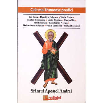 SFANTUL APOSTOL ANDREI: CELE MAI FRUMOASE PREDICI