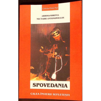 SPOVEDANIA - CALEA INVIERII SUFLETESTI